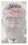 &Uuml;&ccedil; B&uuml;y&uuml;k Usta & Balzac, Dickens, Dostoyevski