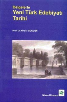Belgelerle Yeni Türk Edebiyatı Tarihi