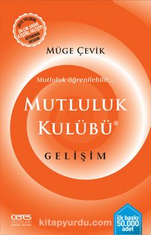 Mutluluk Kulübü / Gelişim - Müge Çevik
