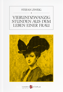 Vierundzwanzig Stunden aus dem Leben Einer Frau - Stefan Zweig
