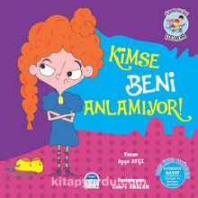 Kimse Beni Anlamıyor! / Pijama Kulübü Çocukları - Ayça Atçı