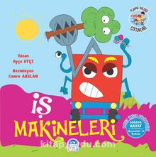 İş Makineleri / Pijama Kulübü Çocukları - Ayça Atçı