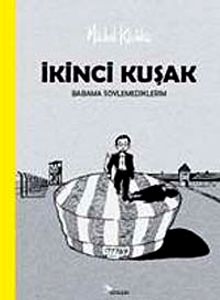 İkinci Kuşak & Babama Söylemediklerim