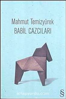 Babil Cazcıları - Mahmut Temizyürek