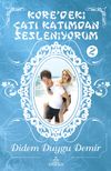 Kore'deki &Ccedil;atı Katımdan Sesleniyorum 2 (Ciltli)