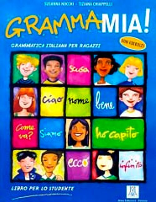 Grammamia! Grammatica italiana per Ragazzi