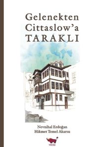 Gelenekten Cittaslow'a Taraklı