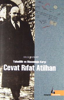 Yahudilik ve Masonluğa Karşı Cevat Rıfat Atilhan