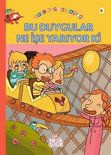 Bu Duygular Ne İşe Yarıyor ki