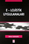 E-Lojistik Uygulamaları