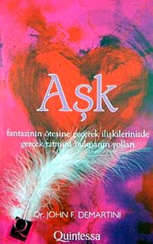 Aşk & Fantazinizin Önüne Geçerek İlişkilerinizde Gerçek Tatmini Bulmanın Yolları