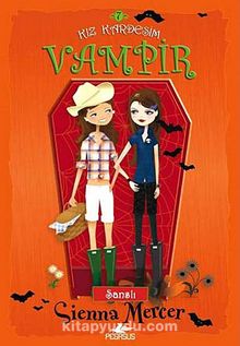 Kız Kardeşim Vampir 7 / Şanslı - Sienna Mercer