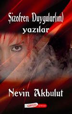 Şizofren Duygularım - Yazılar