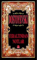 Yeraltından Notlar