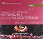 TRT Arşiv Serisi 13 / Mehter Grubu ve Rus Ordu Topluluğu (2 Cd)