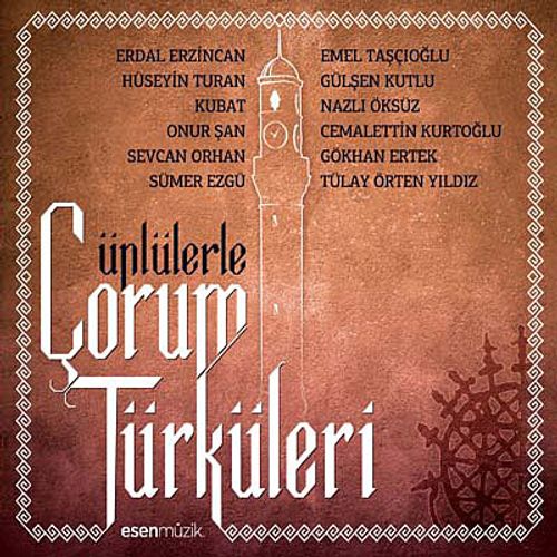 Ünlülerle Çorum Türküleri