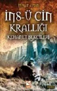İns-ü Cin Krallığı & Kehanet Bekçileri