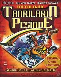 Akrep Savaşçıların Saldırısı & Mitolojik Tanrıların Peşinde