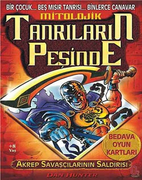 Akrep Savaşçıların Saldırısı & Mitolojik Tanrıların Peşinde