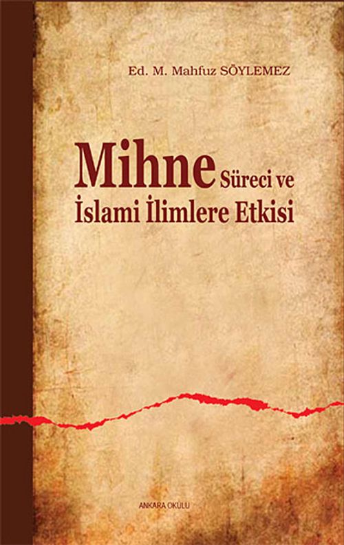 Mihne Süreci ve İslami İlimlere Etkisi