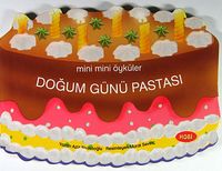 Doğum Günü Pastası /  Mini Mini Öyküler