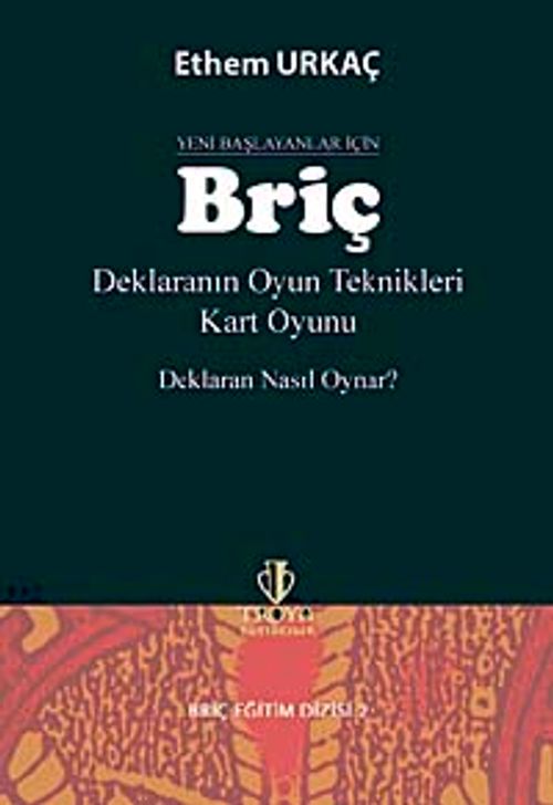 Yeni Başlayanlar İçin Briç & Deklaranın Oyun Teknikleri Kart Oyunu Deklaran Nasıl Oynar?