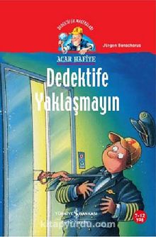 Acar Hafiye - Dedektife Yaklaşmayın - Jürgen Banscherus