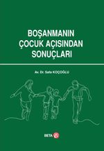 Boşanmanın Çocuk Açısından Sonuçları