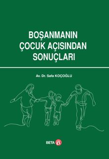 Boşanmanın Çocuk Açısından Sonuçları