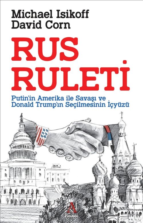 Rus Ruleti & Putin'in Amerika ile Savaşı ve Donald Trump'ın Seçilmesinin İçyüzü