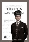 Türk’ün Savunması & Anadilci Ulus Kuramı