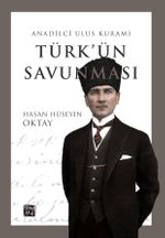 Türk'ün Savunması & Anadilci Ulus Kuramı