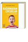 Bağırmayan Çocuklar