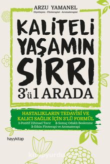 Kaliteli Yaşamın Sırrı 3'ü 1 Arada - Arzu Yamanel