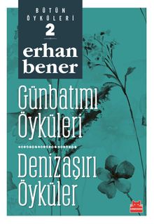 Günbatımı Öyküleri - Denizaşırı Öyküler / Bütün Öyküleri 2