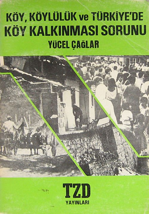 Köy, Köylülük ve Türkiye\'de Köy Kalkınması Sorunu (Ürün Kodu: 1-D-13)