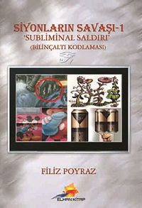 Siyonların Savaşı 1 & Sübliminal Saldırı - Bilinçaltı Kodlanası