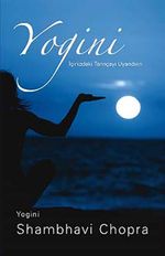 Yogini - İçinizdeki Tanrıçayı Uyandırın