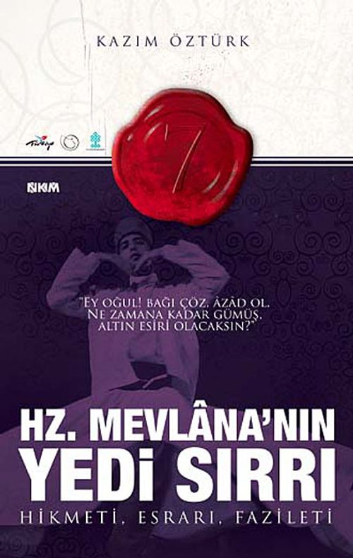 Hz. Mevlana'nın Yedi Sırrı & Hikmeti, Esrarı, Fazileti