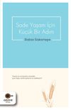 Sade Yaşam İ&ccedil;in K&uuml;&ccedil;&uuml;k Bir Adım