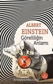 Göreliliğin Anlamı - Albert Einstein