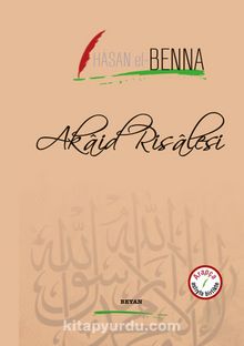 Akaid Risalesi (İki Dil Bir Kitap - Arapça-Türkçe) - Hasan el-Benna
