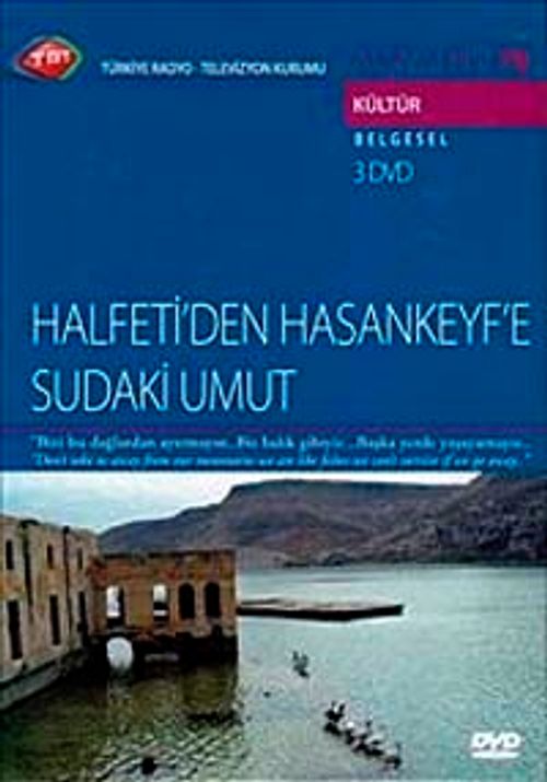 TRT Arşiv Serisi 78 / Halfeti'den Hasankeyfe Sudaki Umut (3 Dvd)