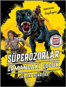 Süperozorlar 1 / Ormandaki Çocuk
