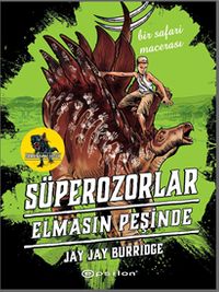 Süperozorlar 2 / Elmasın Peşinde