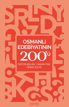 Osmanlı Edebiyatının 200'ü 