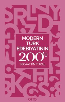 Modern Türk Edebiyatının 200’ü 