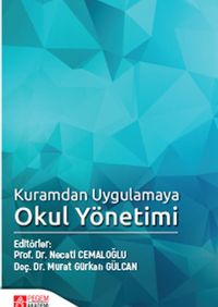 Kuramdan Uygulamaya Okul Yönetimi