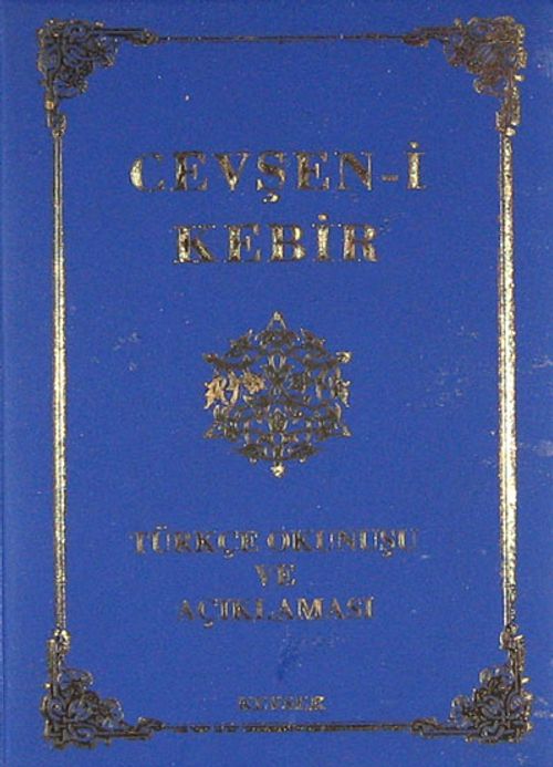 Cevşen-i Kebir Türkçe Okunuşu ve Açıklaması