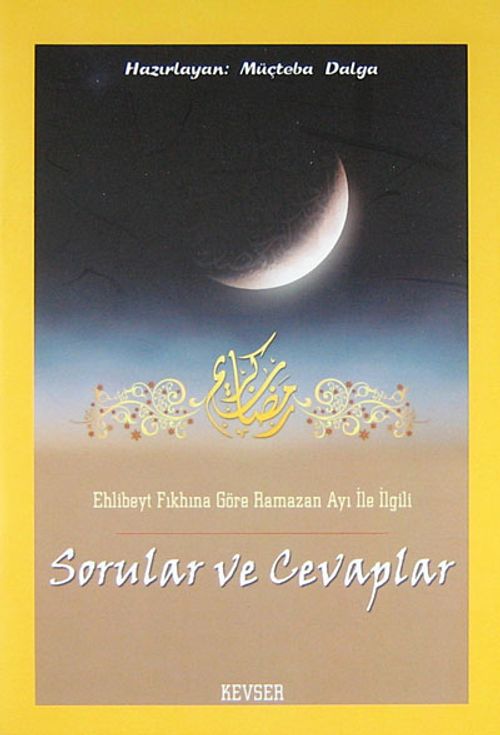 Ehlibeyt Fıkhına Göre Ramazan Ayı ile İlgili Sorular ve Cevaplar